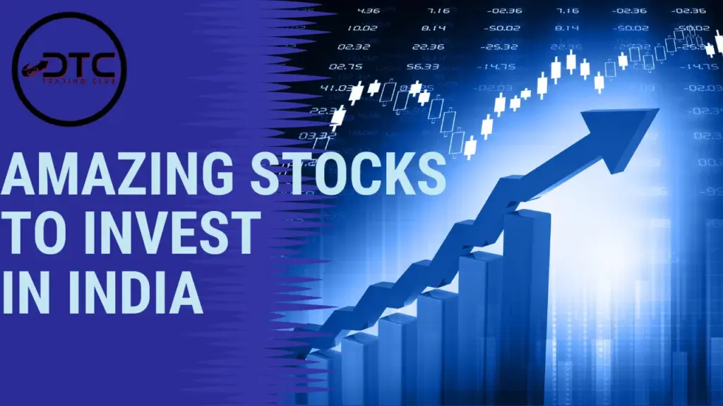 Amazing Stocks To Invest In India