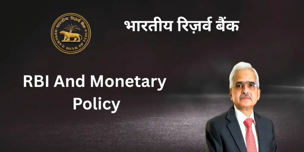 RBI and Monetary Policy
