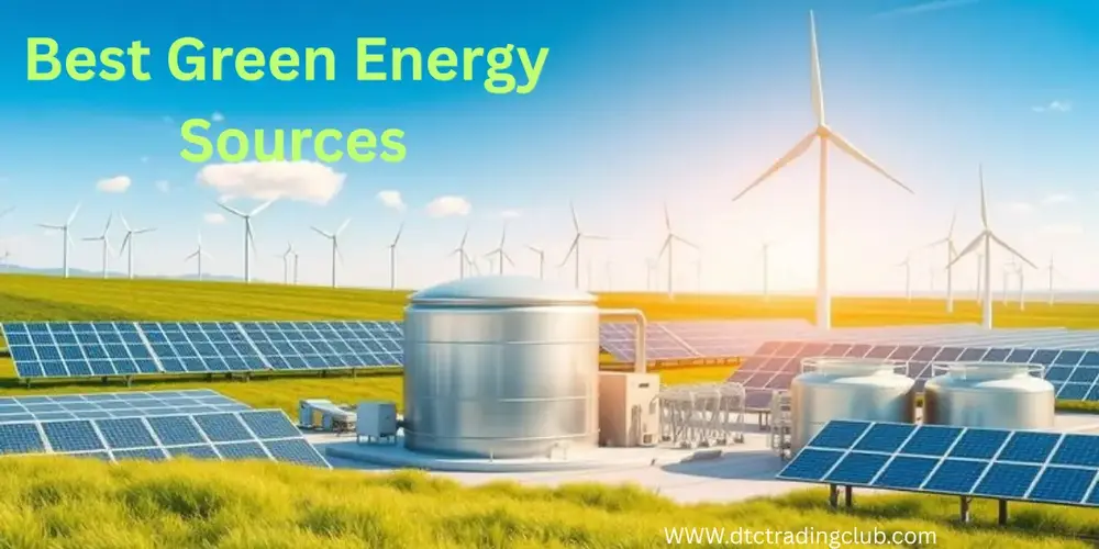 Best Green Energy Sources